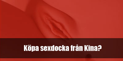 Köpa-sexdocka-från-Kina Köpa-sexdocka-från-Kina